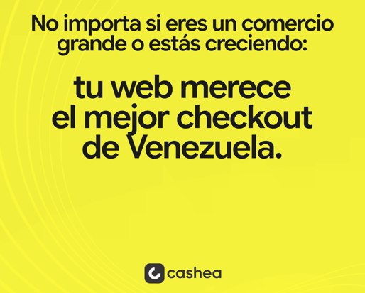 “Compra ahora y paga después”: Botón de pago Cashea