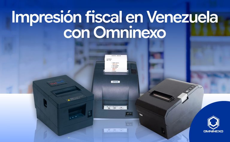 Impresión fiscal con Omninexo: Tecnología Homologada