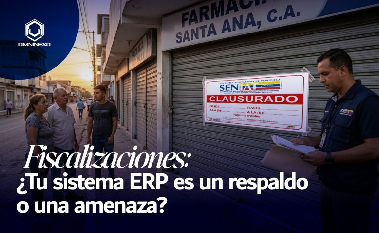 Fiscalizaciones: ¿Tu sistema ERP es un respaldo o una amenaza?