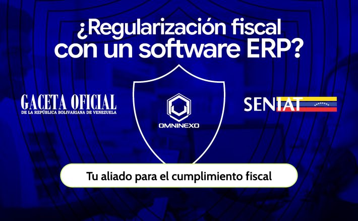 SENIAT 2026: Regularización fiscal con un Software ERP
